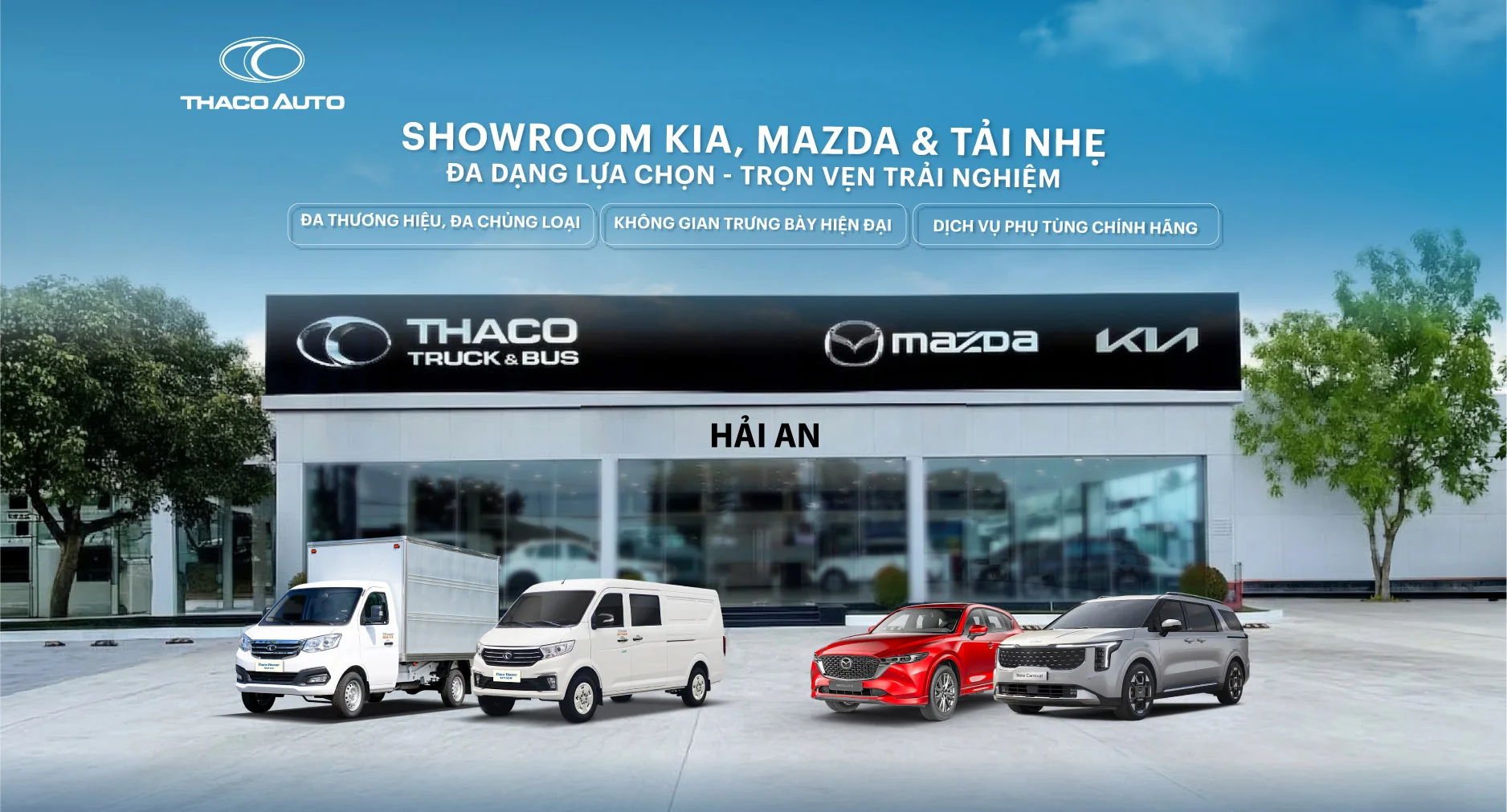 SHOWROOM KIA, MAZDA & TẢI NHẸ THACO AUTO HẢI PHÒNG