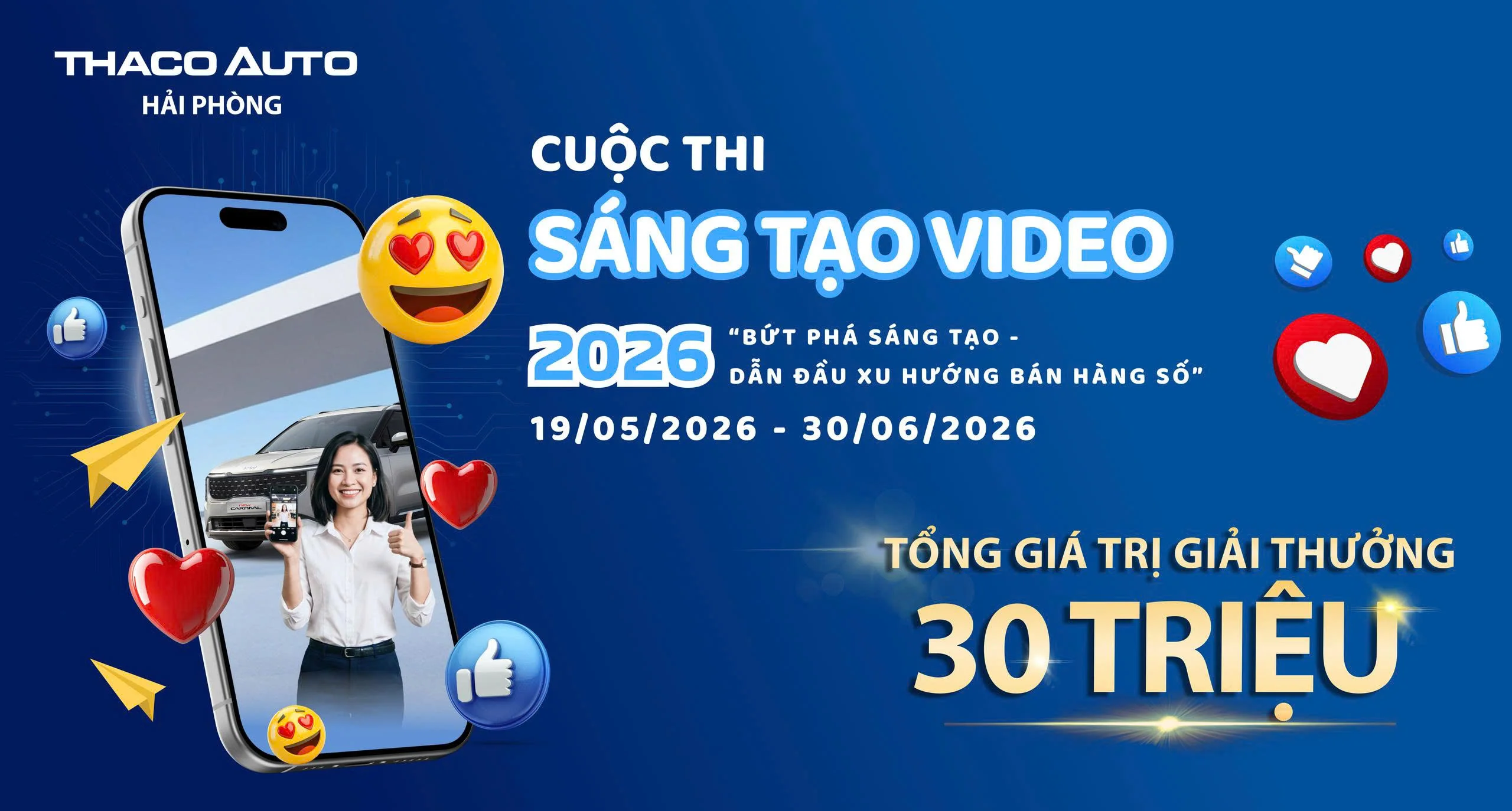 THACO AUTO HẢI PHÒNG CHÍNH THỨC PHÁT ĐỘNG CUỘC THI: SÁNG TẠO VIDEO NĂM 2026