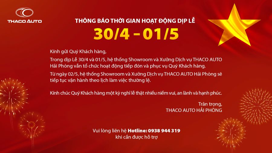 THACO AUTO HẢI PHÒNG THÔNG BÁO THỜI GIAN HOẠT ĐỘNG DỊP LỄ 30/4 - 01/5​